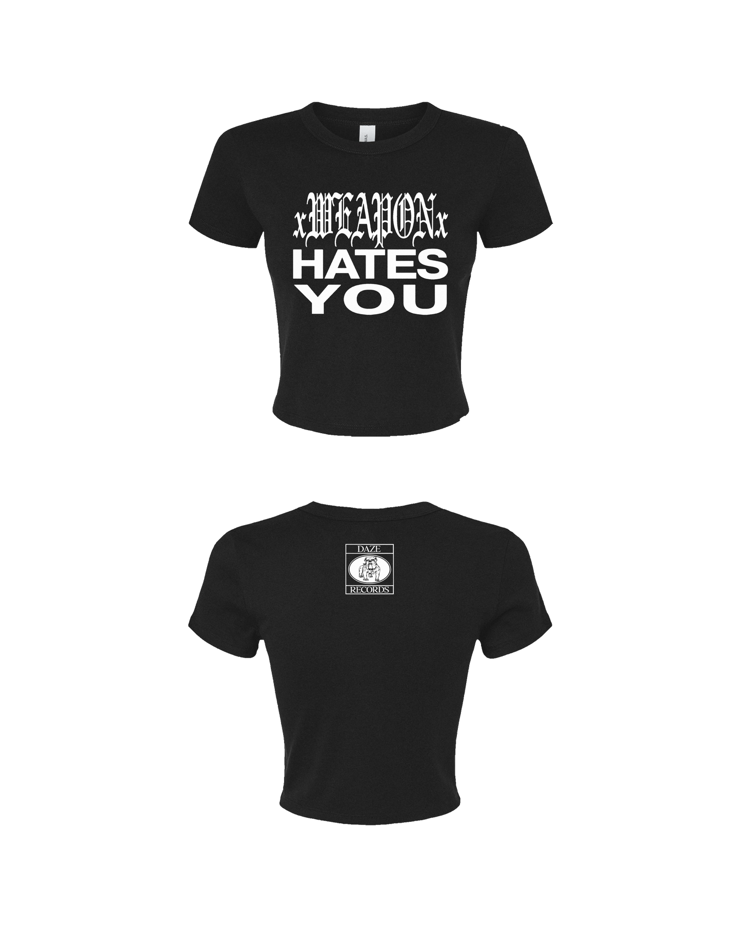 xWeaponx - Hates You Baby Tee (Pre-Order)