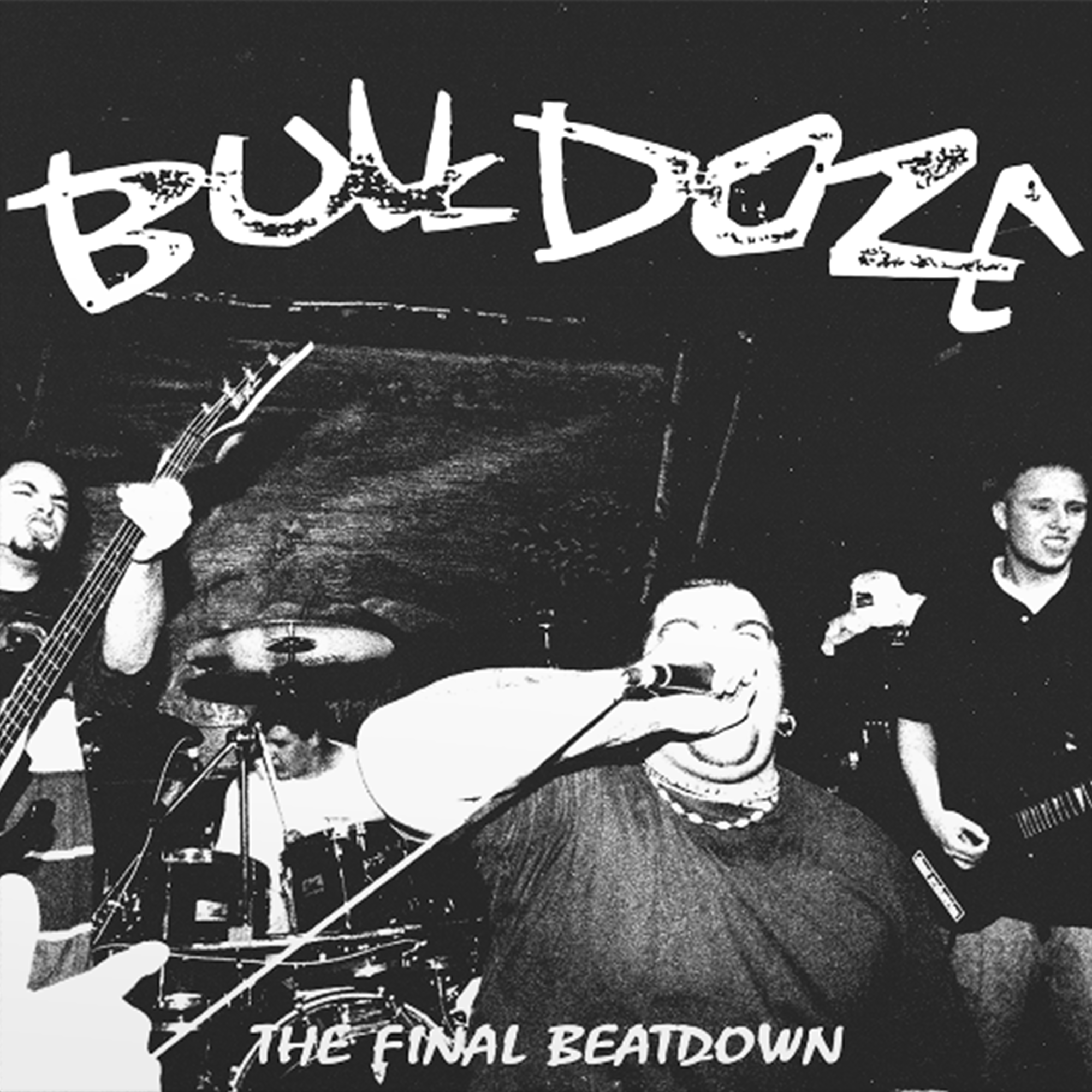 Bulldoze - The Final Beatdown LP/CD – DAZE Bulldoze - The Final Beatdown LP/CD – DAZE