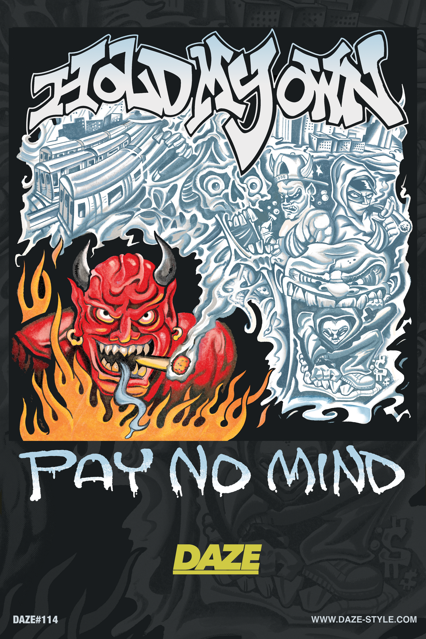 Hold My Own - Pay No Mind Poster