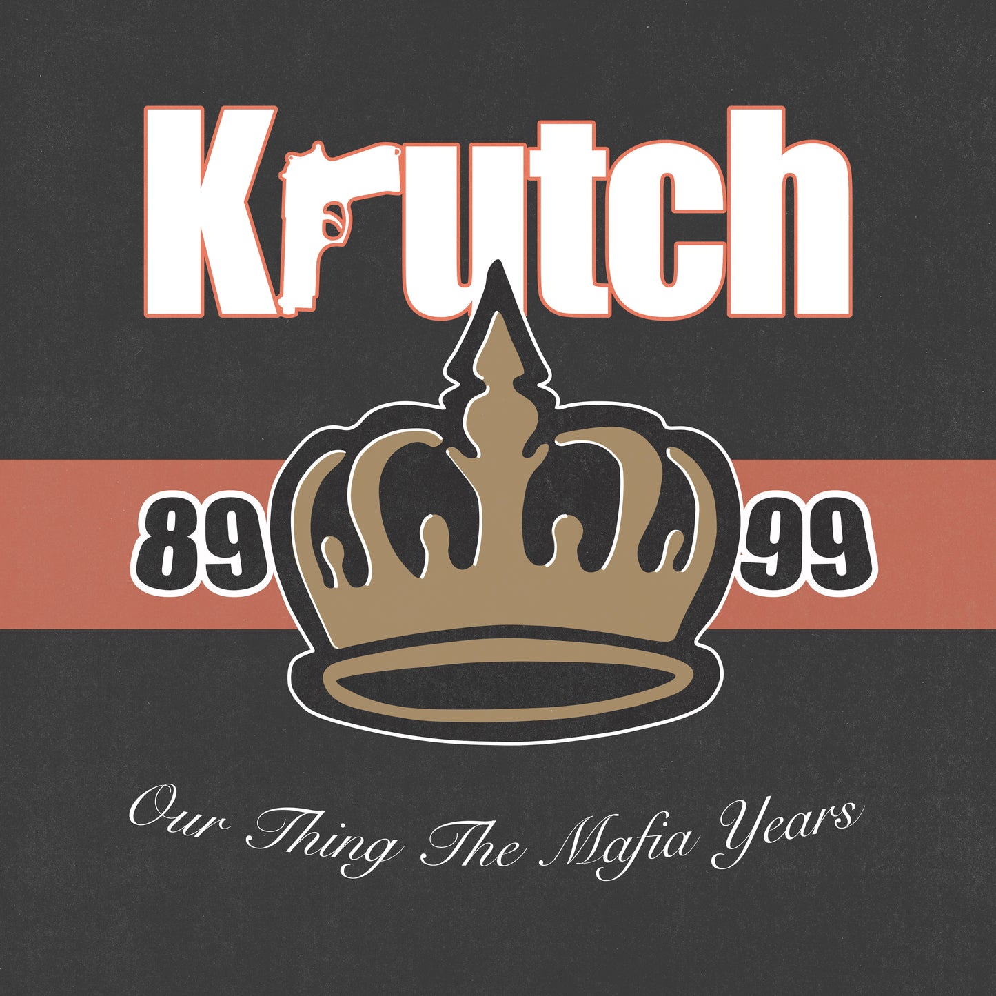 Krutch - Our Thing The Mafia Years LP