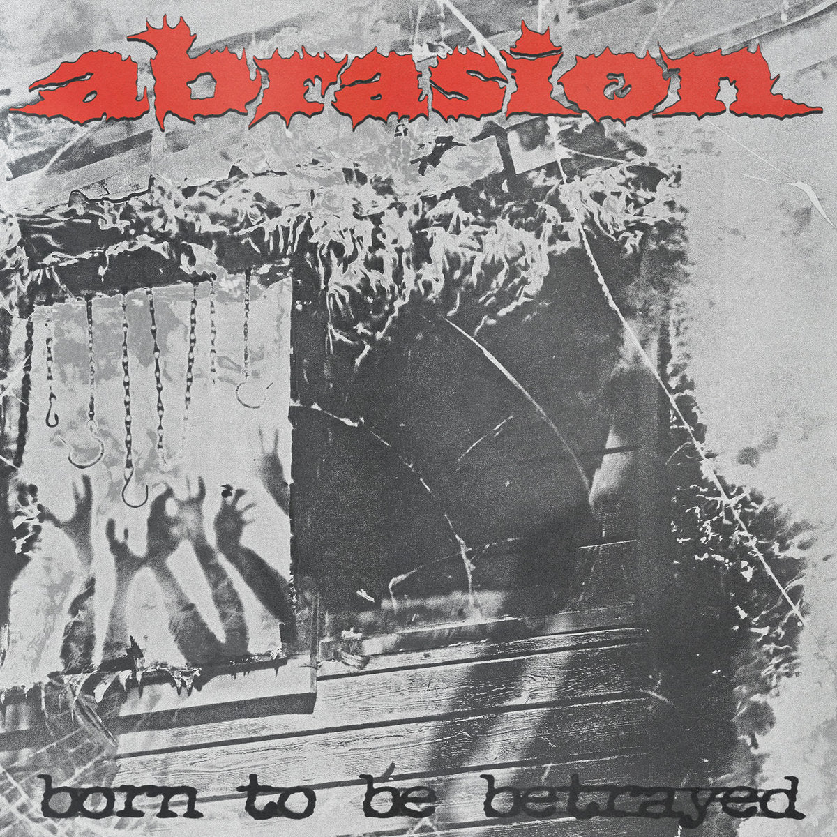 Abrasion - Born To Be Betrayed 12" EP