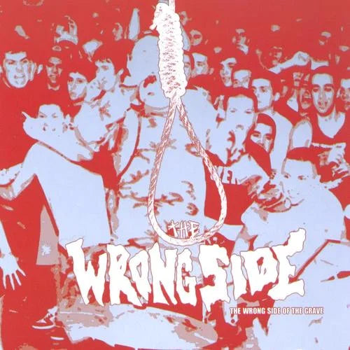 The Wrong Side - The Wrong Side of the Grave CD