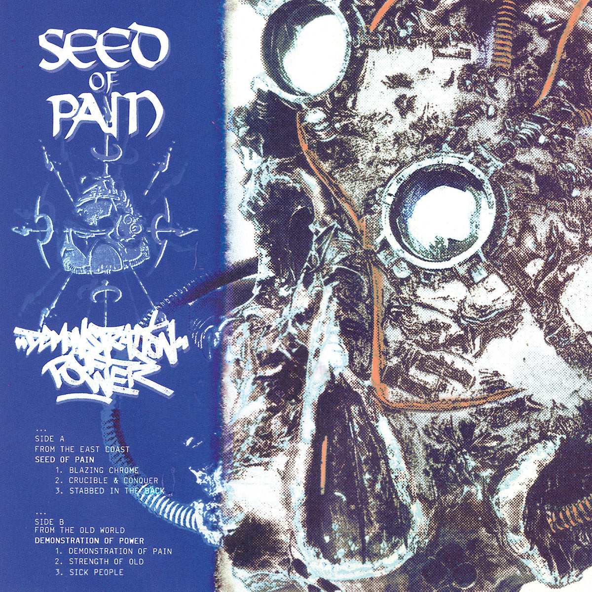 Seed Of Pain / Demonstration Of Power - Split
