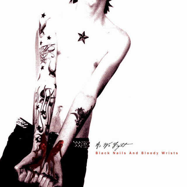 As We Fight - Black Nails And Bloody Wrists CD