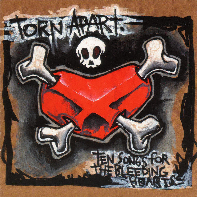Torn Apart - Ten Songs For The Bleeding Hearts LP/CD