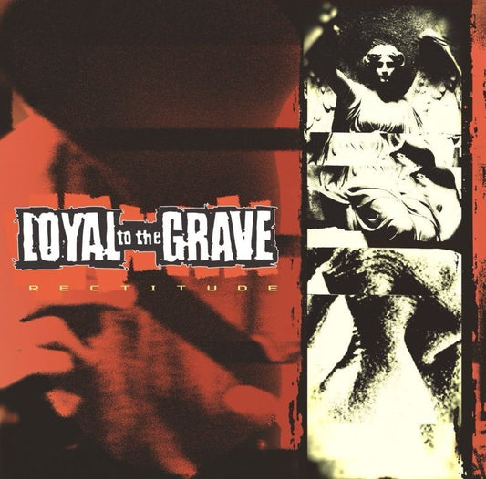 Loyal To The Grave - Rectitude CD