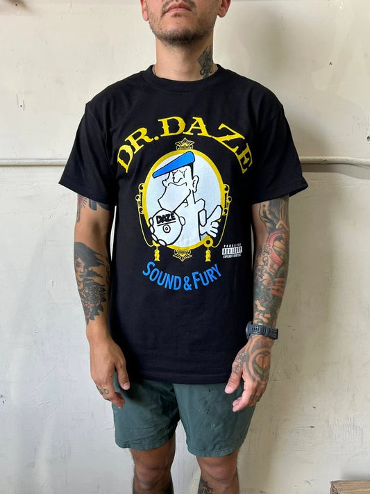 DAZE - Dr Daze Sound And Fury 2025 Shirt