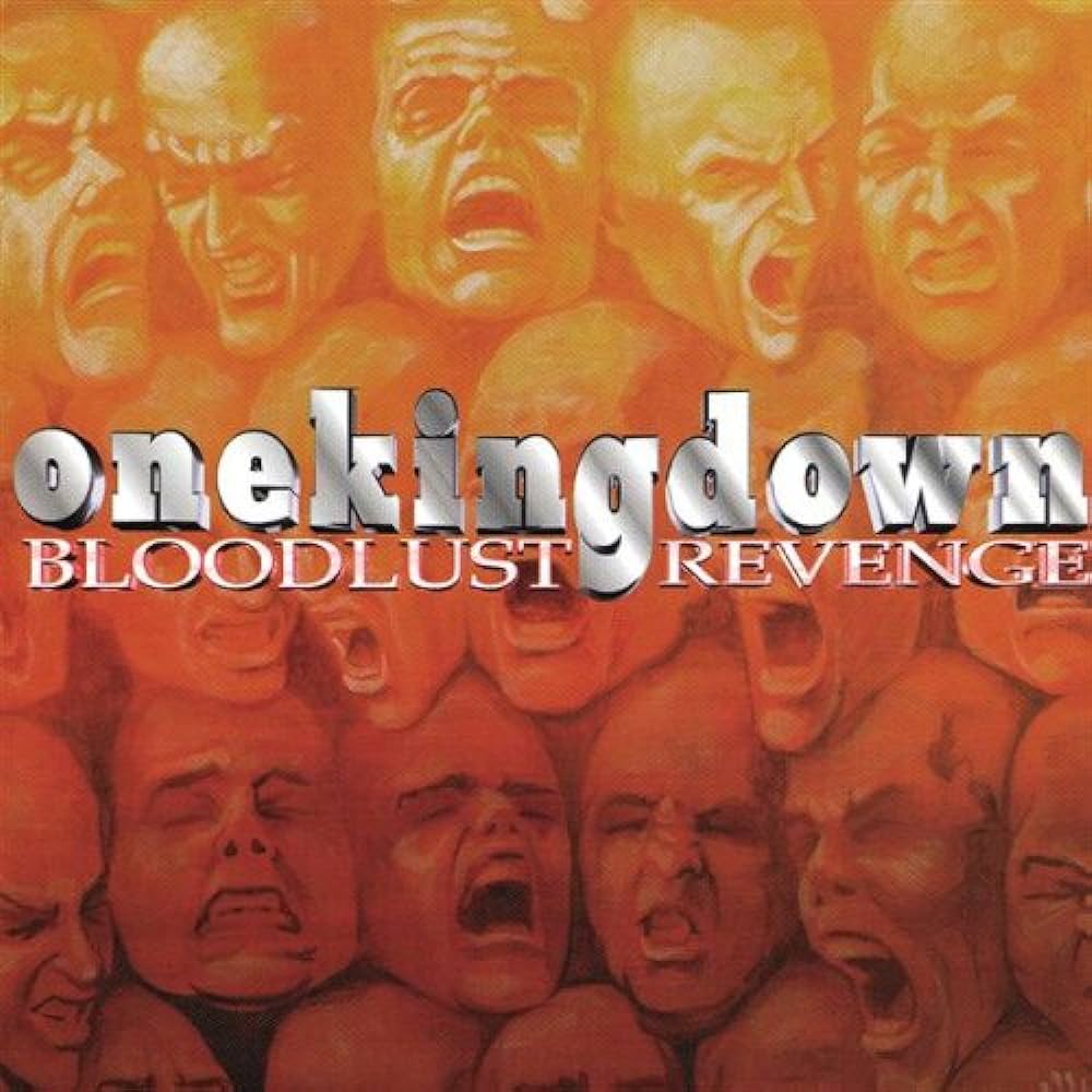 One King Down - Bloodlust Revenge LP