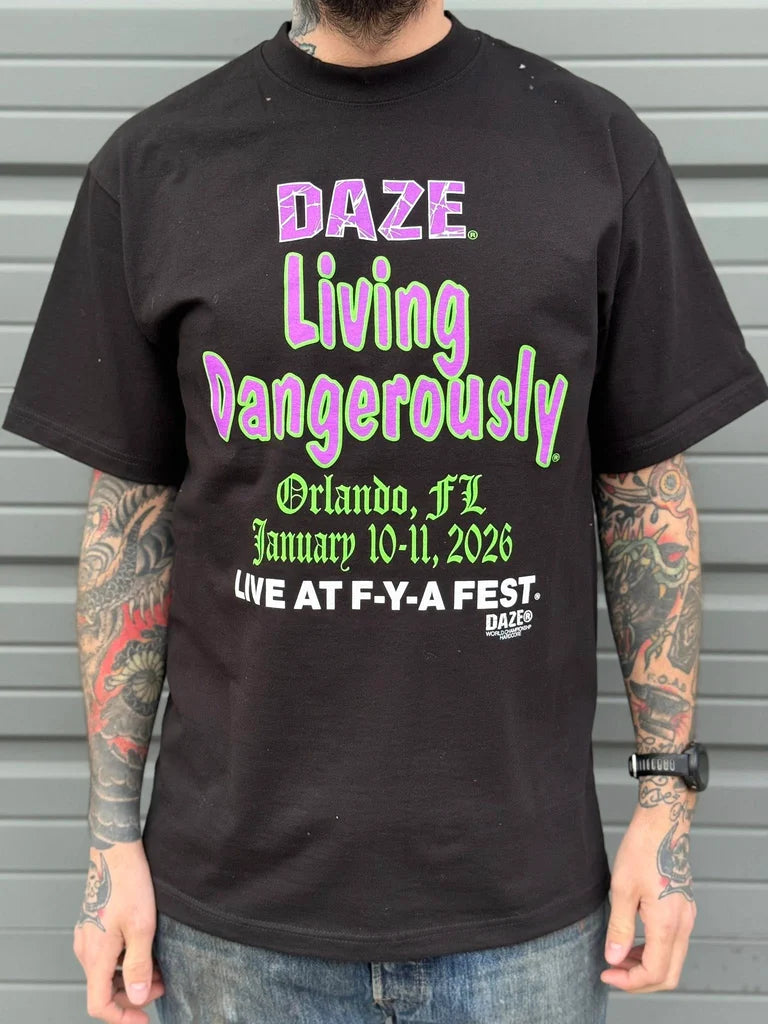 DAZE - FYA Living Dangerously 2026 Shirt