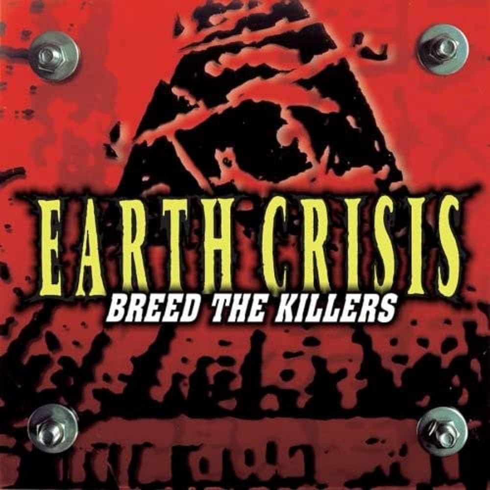 Earth Crisis - Breed The Killers LP