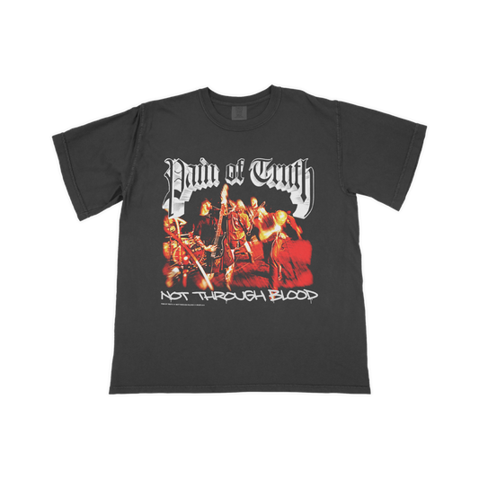 Pain of Truth - Not Through Blood T-Shirt (Pre-Order)