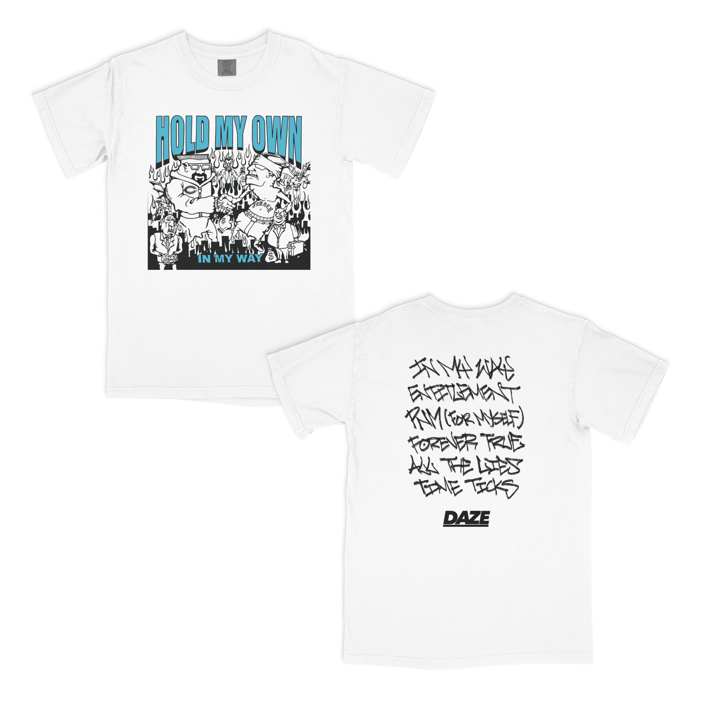 Hold My Own - In My Way Shirt