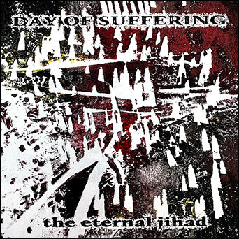 Day Of Suffering - The Eternal Jihad LP/CD