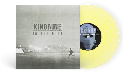 King Nine - On The Wire 7"