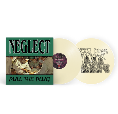 Neglect - Pull The Plug LP/CD
