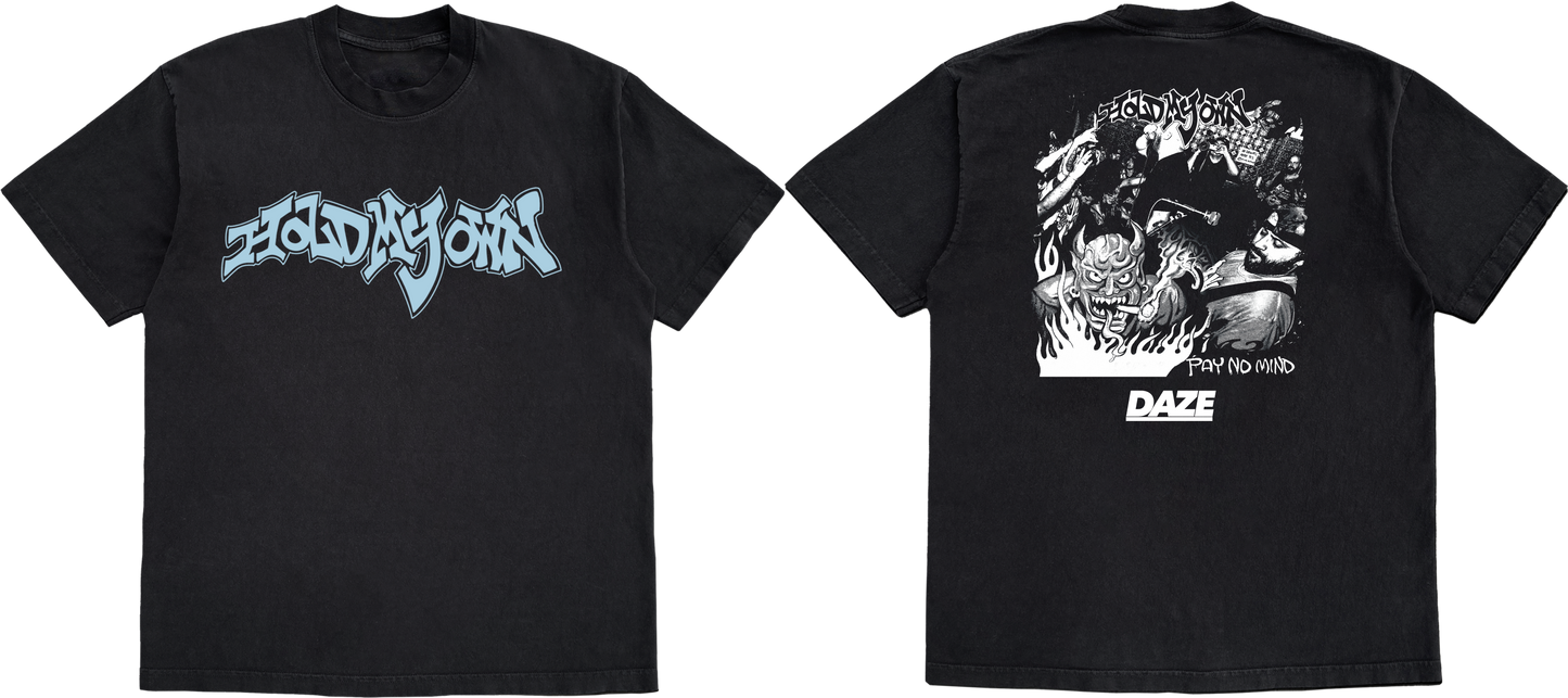 Hold My Own - Pay No Mind Shirt