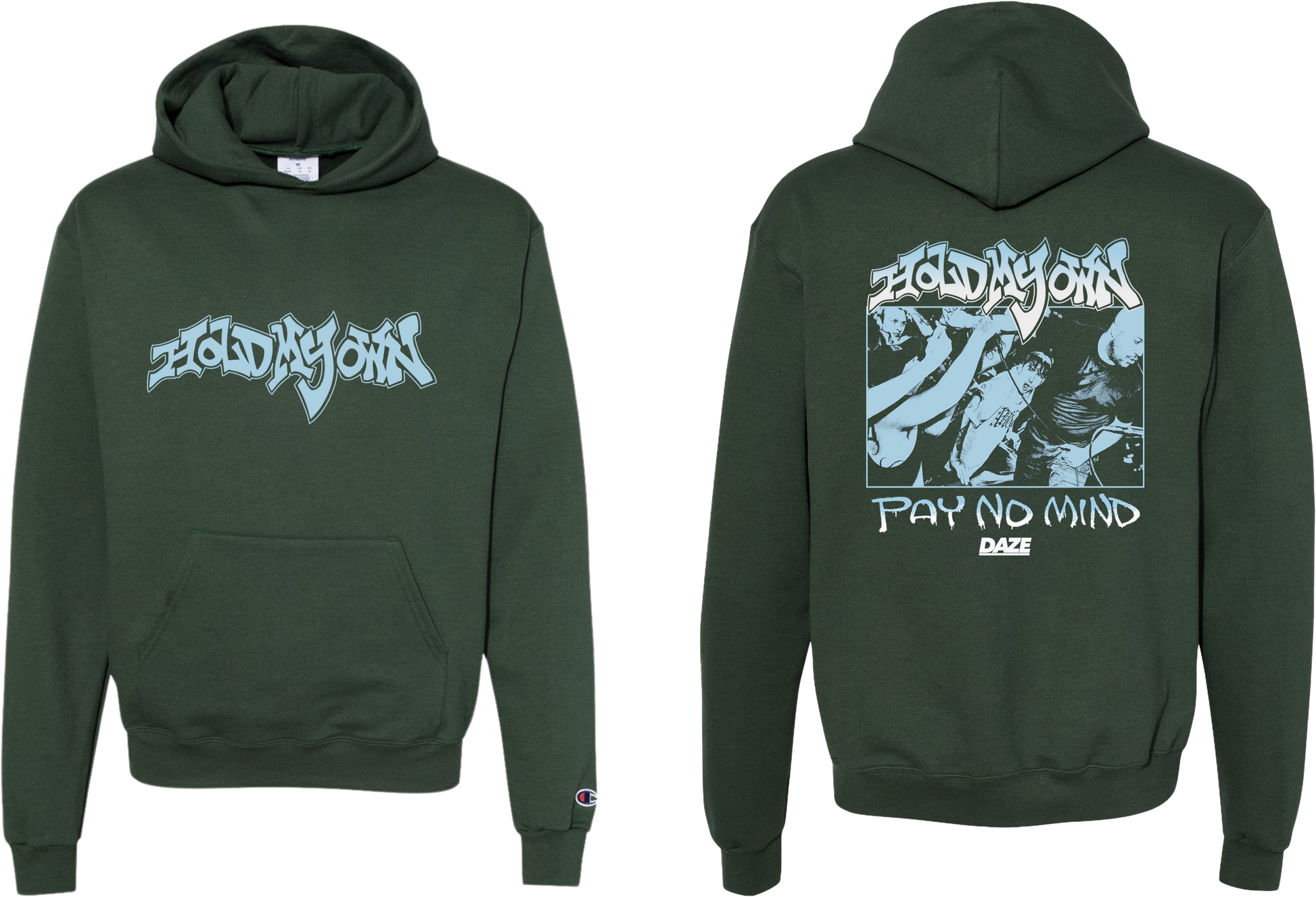 Hold My Own - Pay No Mind Champion Hoodie – DAZE