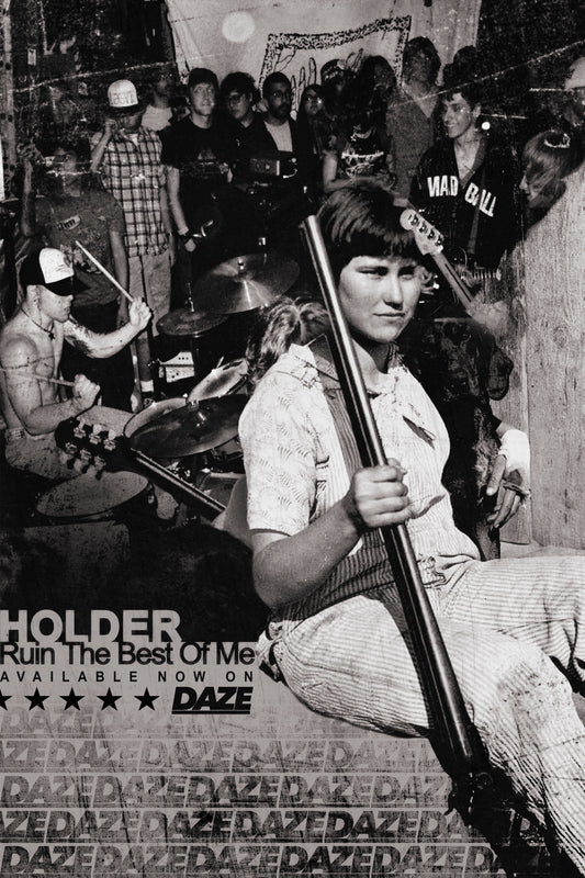 Holder - Ruin The Best Of Me Poster