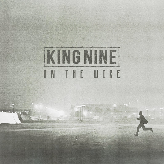 King Nine - On The Wire 7"