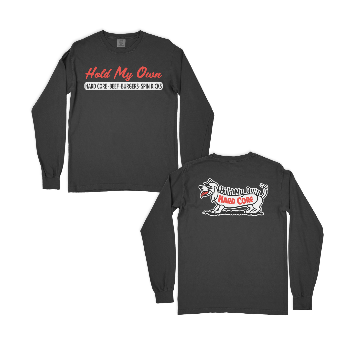 Hold My Own - Hard Core Beef Burgers Long Sleeve