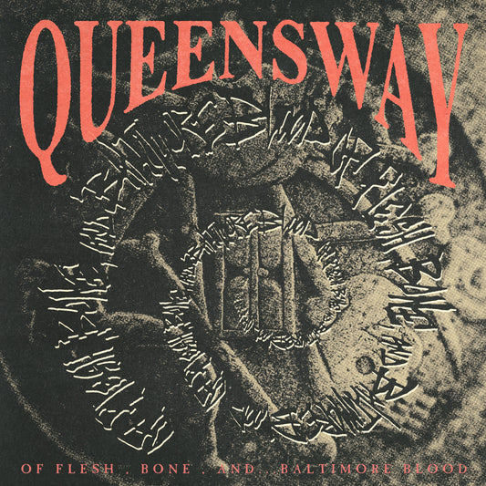 Queensway - Of Flesh, Bone and Baltimore Blood... Cassette (Pre-Order)