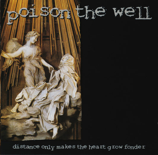Poison The Well - Distance Only Makes The Heart Grow Fonder CD