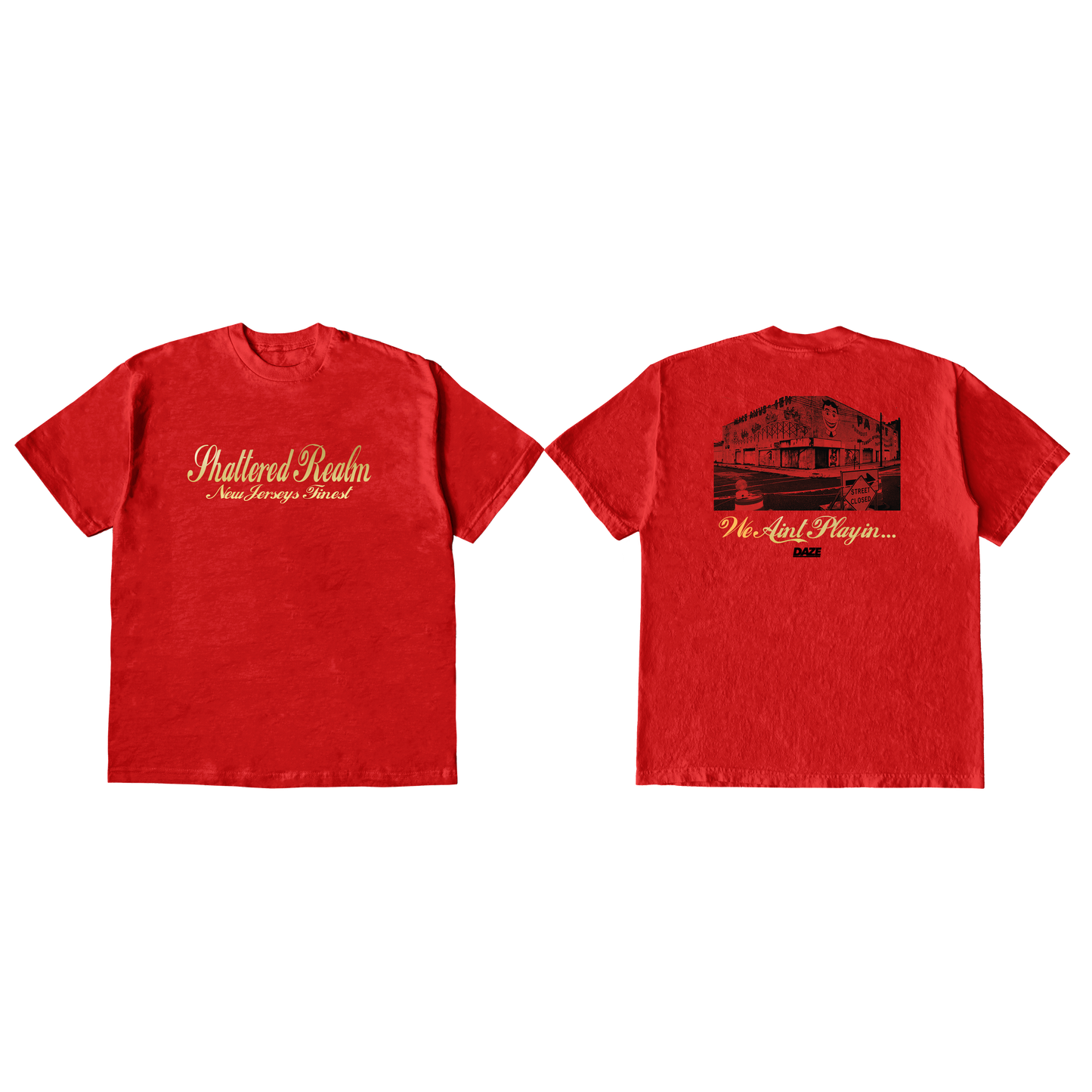 Shattered Realm - We Aint Playin... Shirt