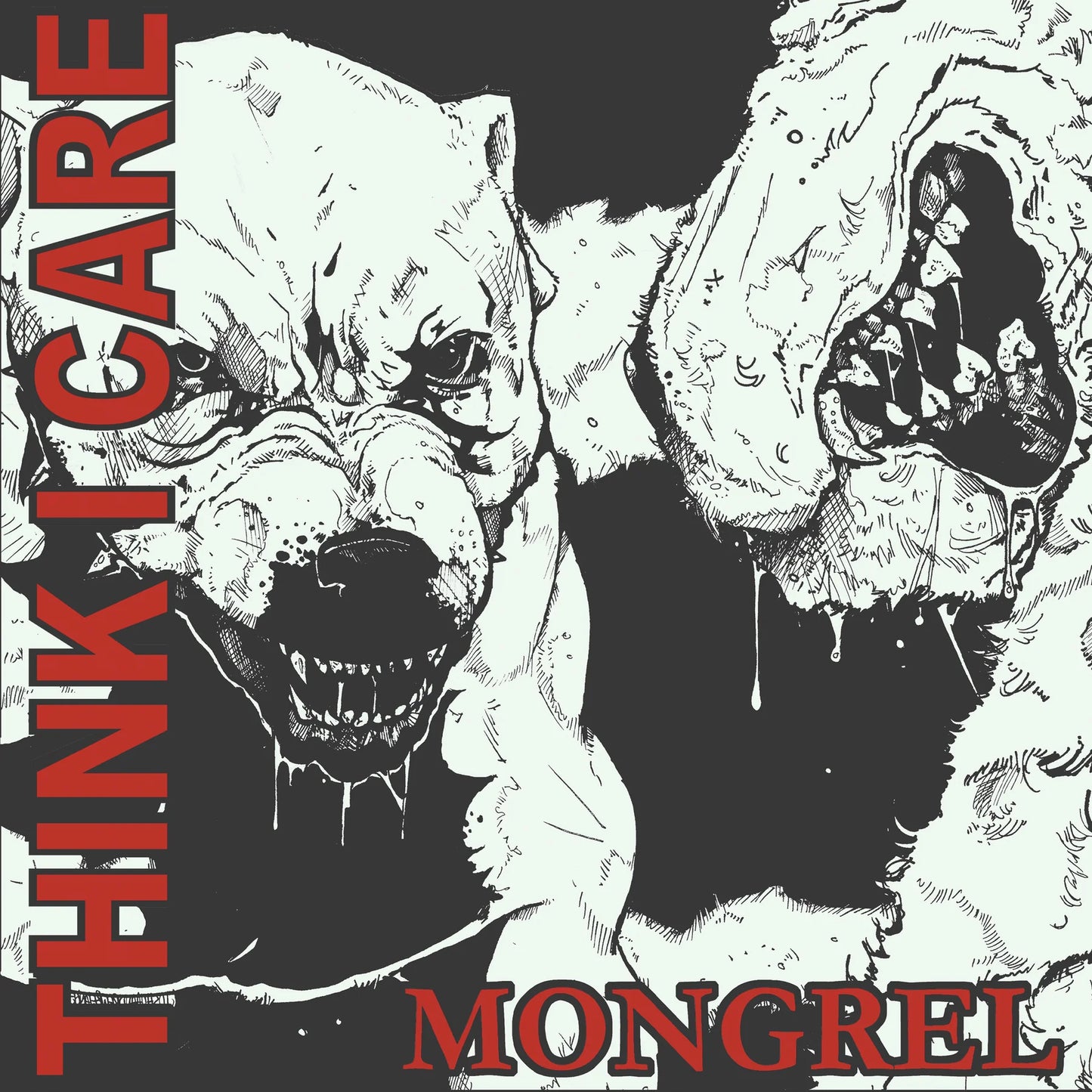 Think I Care - Mongrel LP