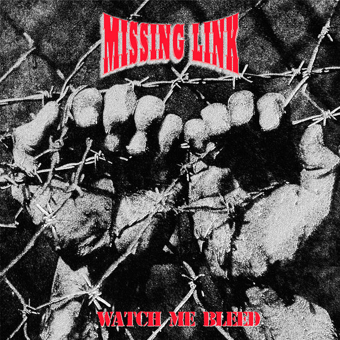 Missing Link - Watch Me Bleed LP