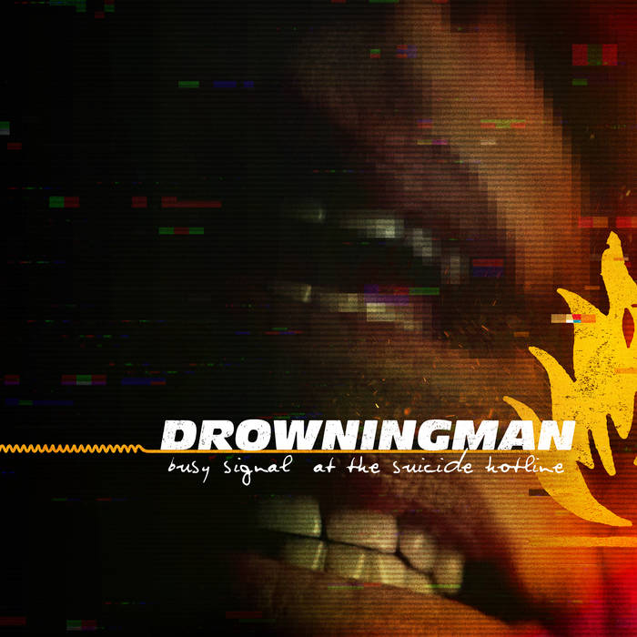 Drowningman - Busy Signal At The Suicide Hotline LP