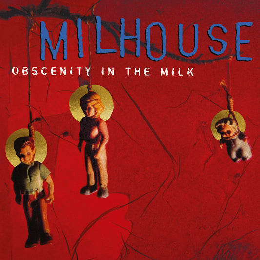 Milhouse - Obscenity In The Milk LP
