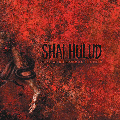 Shai Hulud - That Within Blood Ill Tempered LP