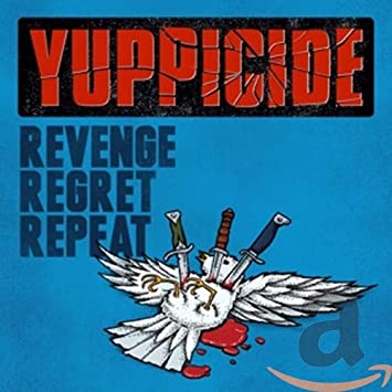 Yuppicide - Revenge Regret Repeat CD