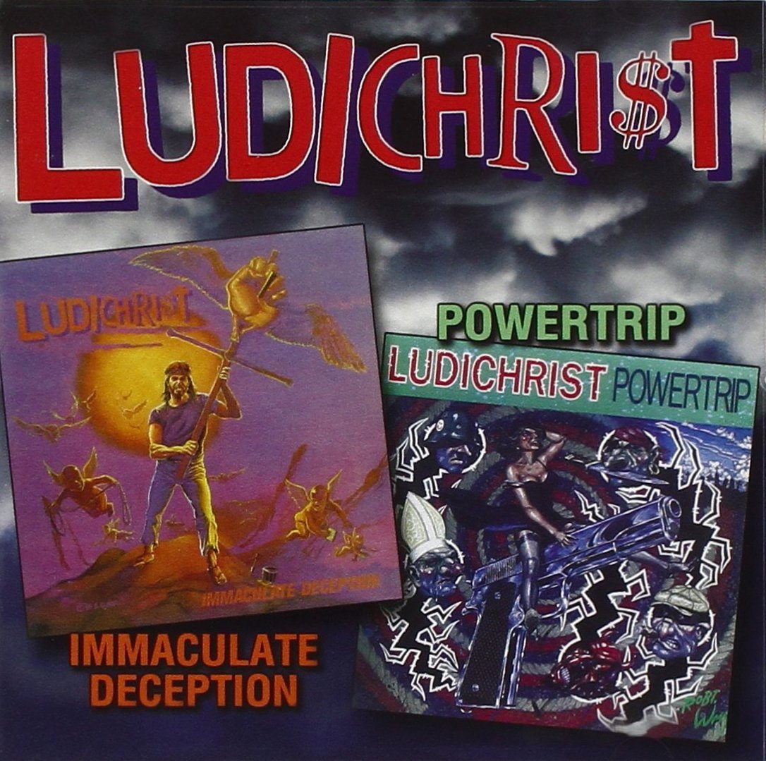Ludichrist - Immaculate Deception/Power Trip CD