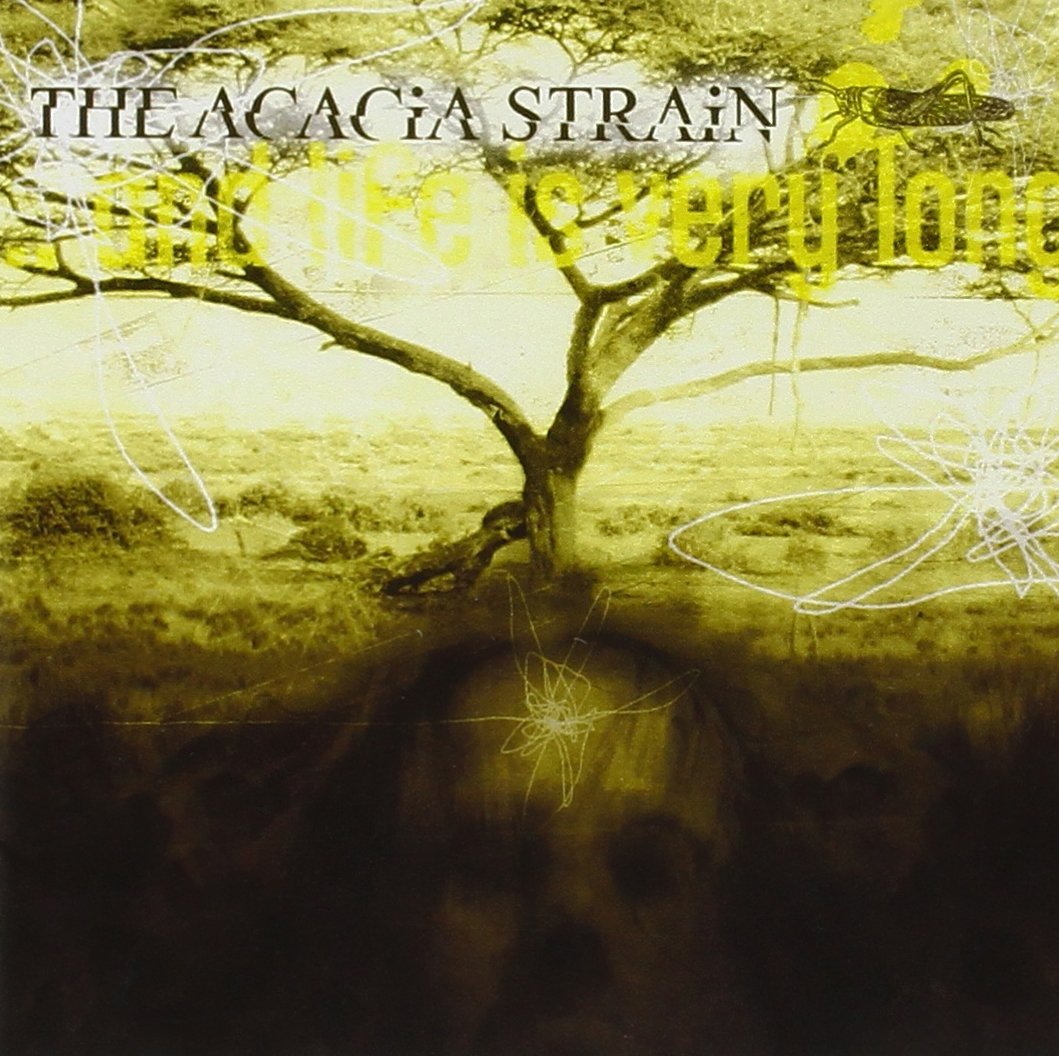 The Acacia Strain - And Life Is Very Long... CD