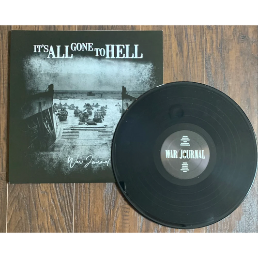 It's All Gone To Hell - War Journal 12" LP
