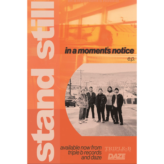 Stand Still - In A Moment's Notice Poster