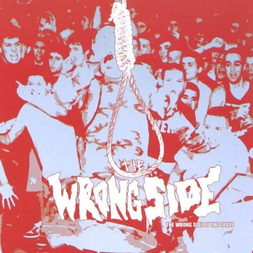 The Wrong Side - The Wrong Side of the Grave CD