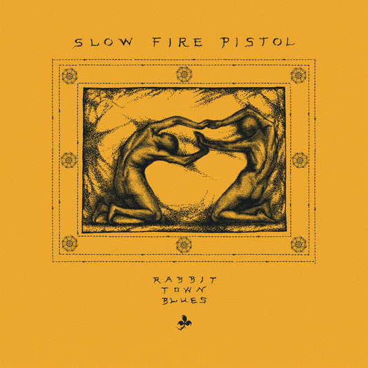 Slow Fire Pistol - Rabbit Town Blues 12" EP