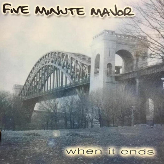 Five Minute Major - When It Ends CD