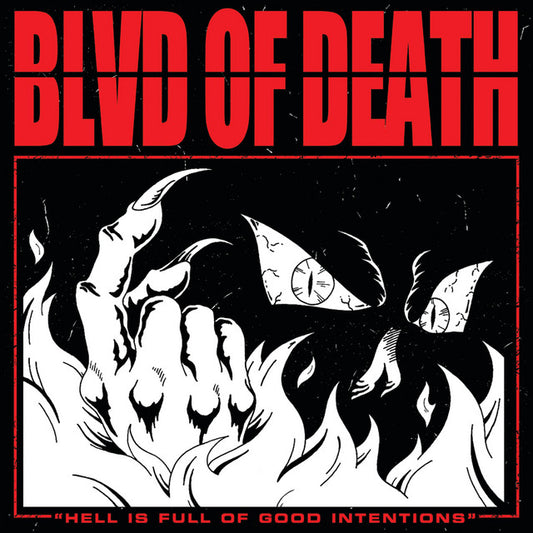 Blvd Of Death - Hell Is Full Of Good Intentions CS
