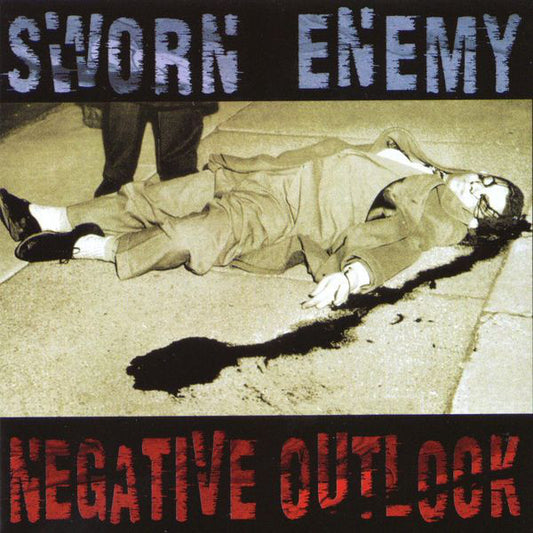 Sworn Enemy - Negative Outlook CD