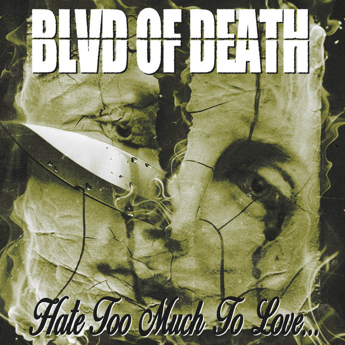 Blvd Of Death - Hate Too Much To Love... 12