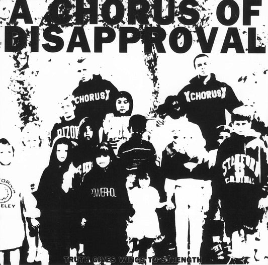 A Chorus Of Disapproval - Truth Gives Wings To Strength 12" LP