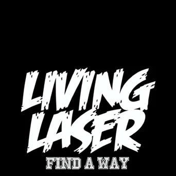Living Laser - Find A Way 12" LP