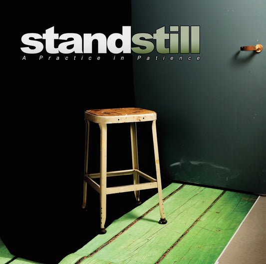 Stand Still - A Practice In Patience 12" EP/CD