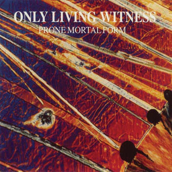 Only Living Witness - Prone Mortal Form 12" LP